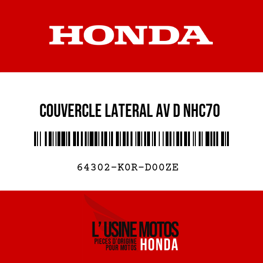 image de 64302-K0R-D00ZE COUVERCLE LATERAL AV D NHC70