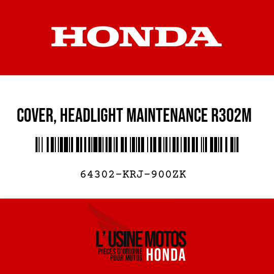 image de 64302-KRJ-900ZK COVER, HEADLIGHT MAINTENANCE R302M  (R302M VELVET RED METALLIC)