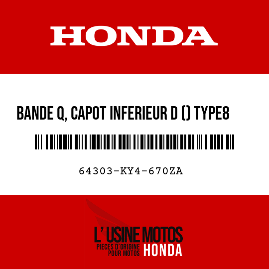 image de 64303-KY4-670ZA BANDE Q, CAPOT INFERIEUR D () TYPE8