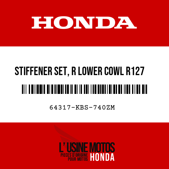 image de 64317-KBS-740ZM STIFFENER SET, R LOWER COWL R127  (R127 SPARKLING RED)