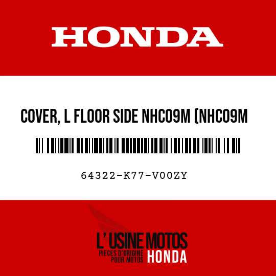 image de 64322-K77-V00ZY COVER, L FLOOR SIDE NHC09M (NHC09M MAT LUCENT SILVER METALLIC)