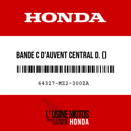 image de 64327-MZ2-300ZA BANDE C D'AUVENT CENTRAL D. () TYPE12