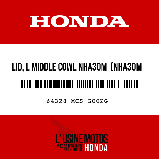 image de 64328-MCS-G00ZG LID, L MIDDLE COWL NHA30M  (NHA30M DIGITAL SILVER METALLIC)