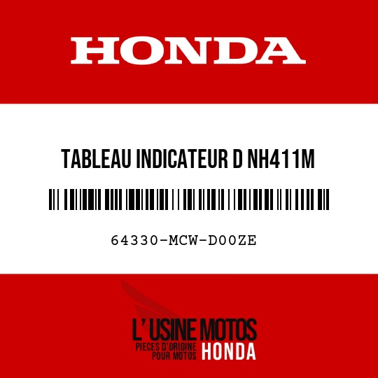 image de 64330-MCW-D00ZE TABLEAU INDICATEUR D NH411M 