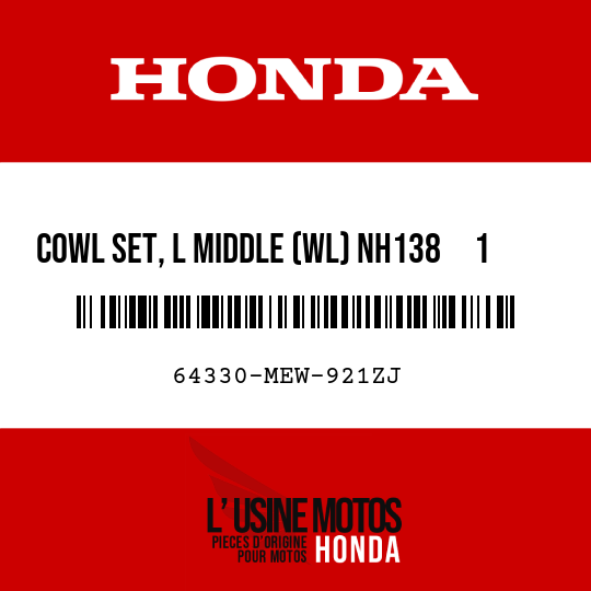 image de 64330-MEW-921ZJ COWL SET, L MIDDLE (WL) NH138     1  (NH138     1 SHASTA WHITE)