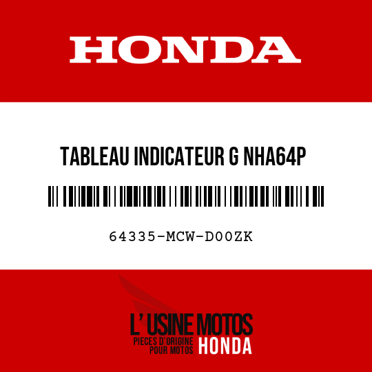 image de 64335-MCW-D00ZK TABLEAU INDICATEUR G NHA64P 