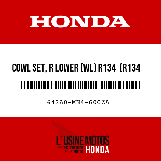 image de 643A0-MN4-600ZA COWL SET, R LOWER (WL) R134  (R134 FIGHTING RED)