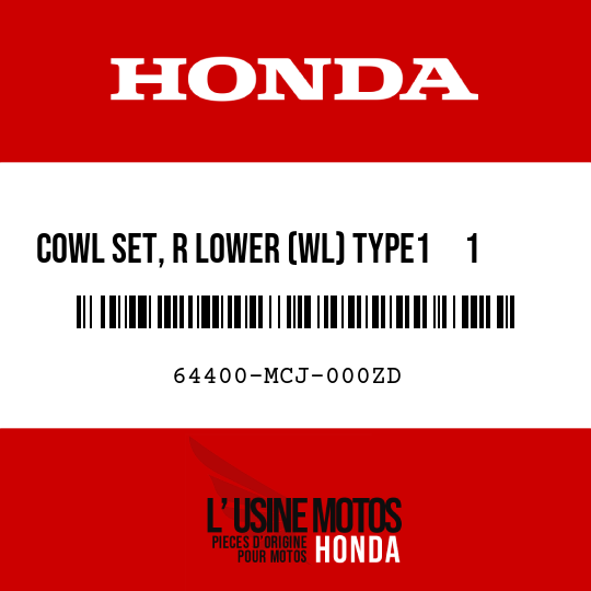 image de 64400-MCJ-000ZD COWL SET, R LOWER (WL) TYPE1     1  (TYPE1     1 )
