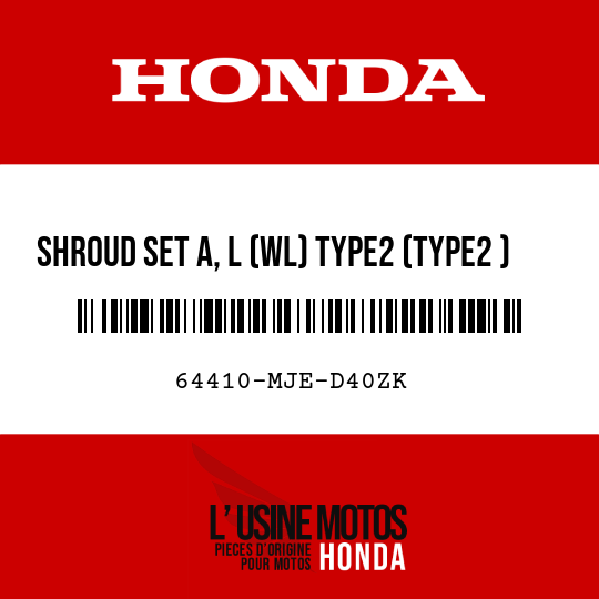 image de 64410-MJE-D40ZK SHROUD SET A, L (WL) TYPE2 (TYPE2 )