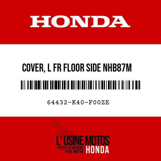 image de 64432-K40-F00ZE COVER, L FR FLOOR SIDE NHB87M (NHB87M LUCENT SILVER METALLIC)