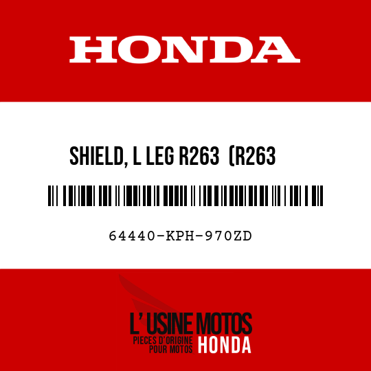 image de 64440-KPH-970ZD SHIELD, L LEG R263  (R263 MILLENNIUM RED)