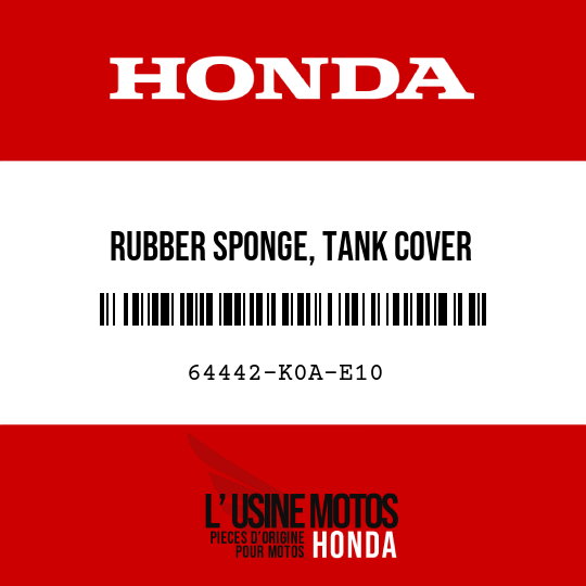 image de 64442-K0A-E10 RUBBER SPONGE, TANK COVER