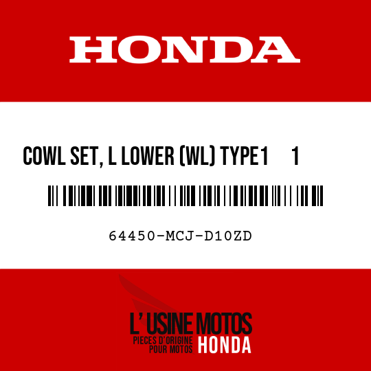 image de 64450-MCJ-D10ZD COWL SET, L LOWER (WL) TYPE1     1  (TYPE1     1 )