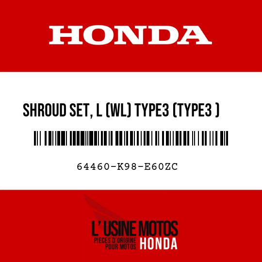 image de 64460-K98-E60ZC SHROUD SET, L (WL) TYPE3 (TYPE3 )