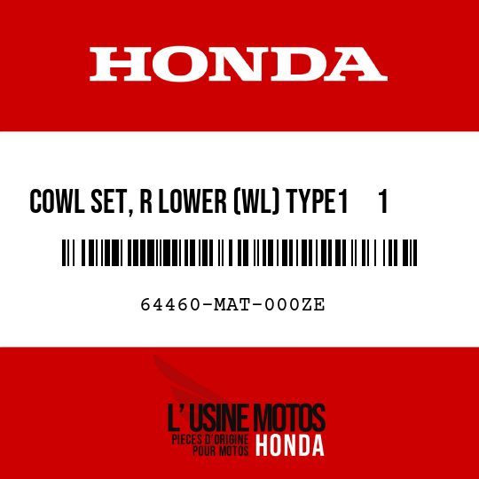image de 64460-MAT-000ZE COWL SET, R LOWER (WL) TYPE1     1  (TYPE1     1 )
