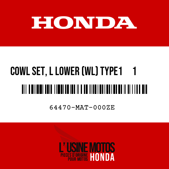 image de 64470-MAT-000ZE COWL SET, L LOWER (WL) TYPE1     1  (TYPE1     1 )