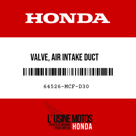 image de 64526-MCF-D30 VALVE, AIR INTAKE DUCT