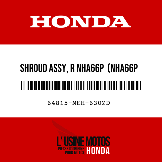 image de 64815-MEH-630ZD SHROUD ASSY, R NHA66P  (NHA66P PEARL SUNBEAM WHITE)