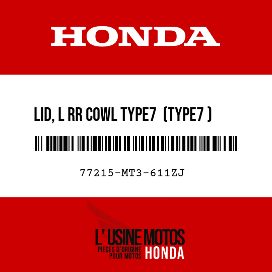 image de 77215-MT3-611ZJ LID, L RR COWL TYPE7  (TYPE7 )