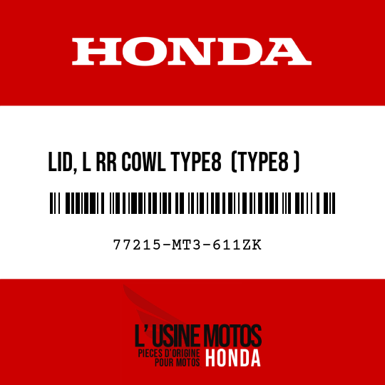 image de 77215-MT3-611ZK LID, L RR COWL TYPE8  (TYPE8 )