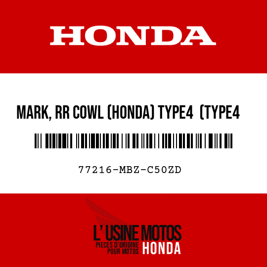 image de 77216-MBZ-C50ZD MARK, RR COWL (HONDA) TYPE4  (TYPE4 )