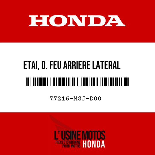 image de 77216-MGJ-D00 ETAI, D. FEU ARRIERE LATERAL