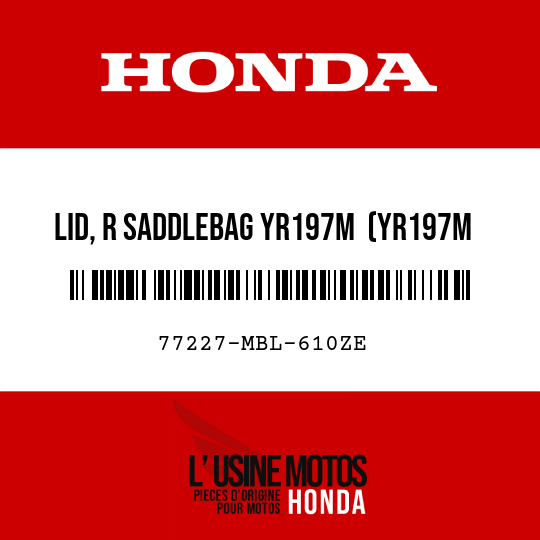 image de 77227-MBL-610ZE LID, R SADDLEBAG YR197M  (YR197M PYRENEE BROWN METALLIC)