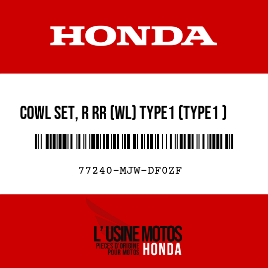 image de 77240-MJW-DF0ZF COWL SET, R RR (WL) TYPE1 (TYPE1 )