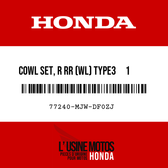 image de 77240-MJW-DF0ZJ COWL SET, R RR (WL) TYPE3     1 (TYPE3     1 )