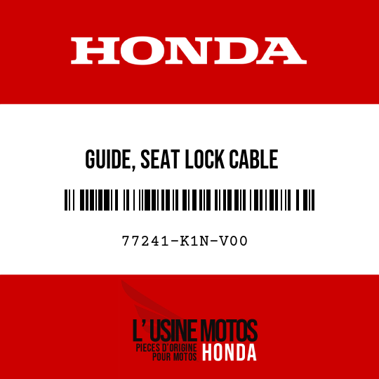 image de 77241-K1N-V00 GUIDE, SEAT LOCK CABLE