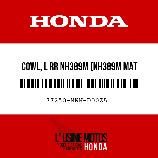 image de 77250-MKH-D00ZA COWL, L RR NH389M (NH389M MAT BULLET SILVER)
