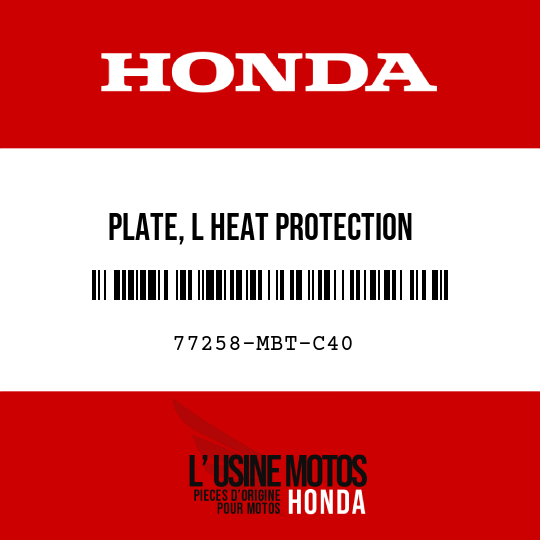 image de 77258-MBT-C40 PLATE, L HEAT PROTECTION