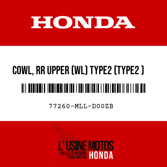 image de 77260-MLL-D00ZB COWL, RR UPPER (WL) TYPE2 (TYPE2 )