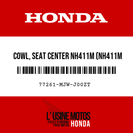 image de 77261-MJW-J00ZT COWL, SEAT CENTER NH411M (NH411M FORCE SILVER METALLIC)
