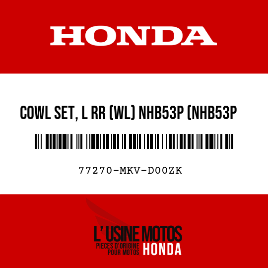 image de 77270-MKV-D00ZK COWL SET, L RR (WL) NHB53P (NHB53P PEARL GLARE WHITE)