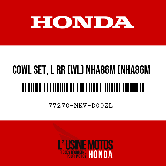 image de 77270-MKV-D00ZL COWL SET, L RR (WL) NHA86M (NHA86M MAT BALLISTIC BLACK METALLIC)