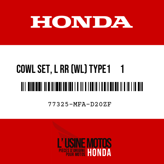 image de 77325-MFA-D20ZF COWL SET, L RR (WL) TYPE1     1  (TYPE1     1 )