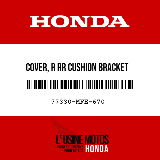 image de 77330-MFE-670 COVER, R RR CUSHION BRACKET