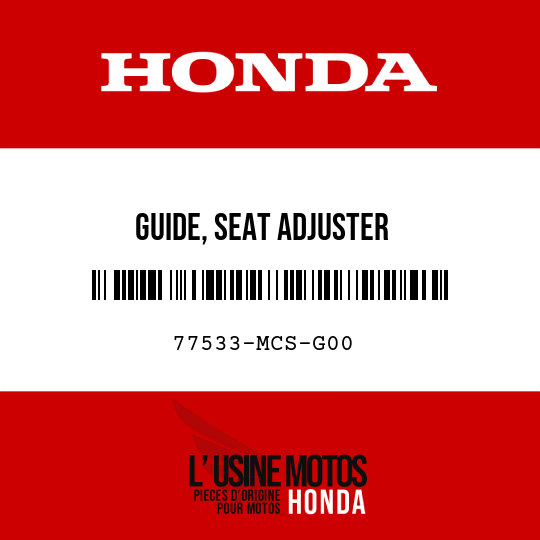 image de 77533-MCS-G00 GUIDE, SEAT ADJUSTER