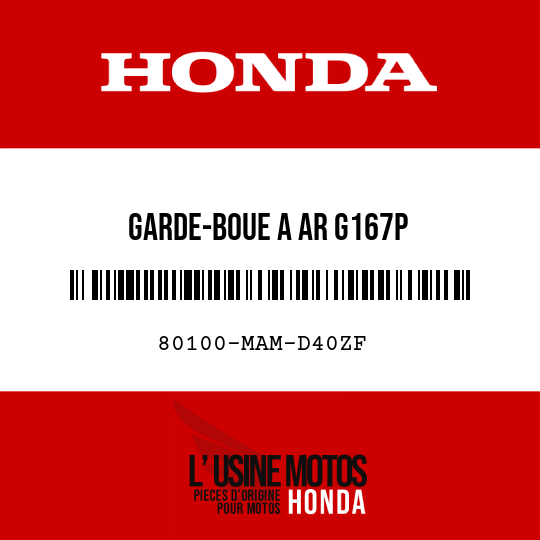 image de 80100-MAM-D40ZF GARDE-BOUE A AR G167P 