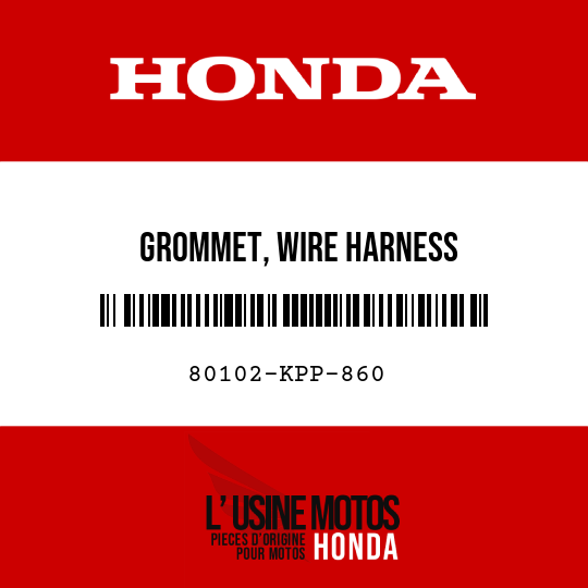 image de 80102-KPP-860 GROMMET, WIRE HARNESS