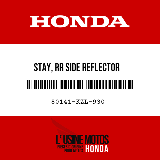 image de 80141-KZL-930 STAY, RR SIDE REFLECTOR
