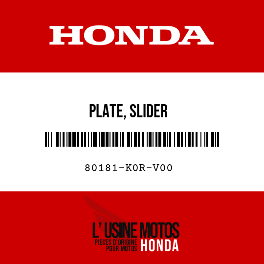 image de 80181-K0R-V00 PLATE, SLIDER