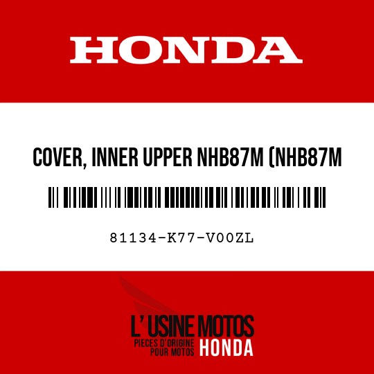 image de 81134-K77-V00ZL COVER, INNER UPPER NHB87M (NHB87M LUCENT SILVER METALLIC)