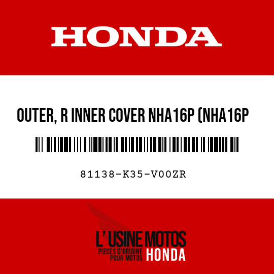 image de 81138-K35-V00ZR OUTER, R INNER COVER NHA16P (NHA16P PEARL COOL WHITE)