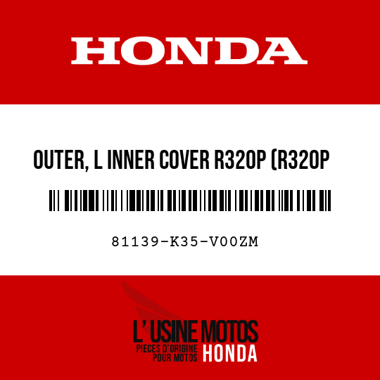 image de 81139-K35-V00ZM OUTER, L INNER COVER R320P (R320P PEARL SIENA RED)