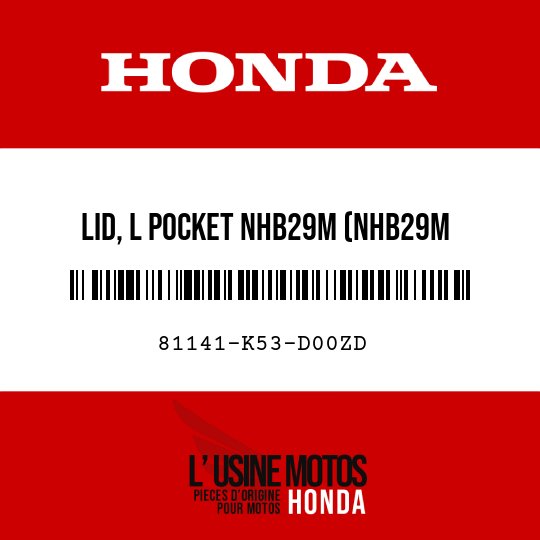 image de 81141-K53-D00ZD LID, L POCKET NHB29M (NHB29M MOONDUST SILVER METALLIC)
