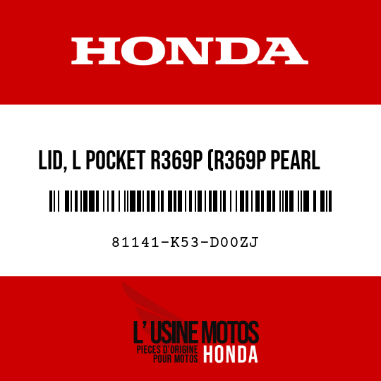 image de 81141-K53-D00ZJ LID, L POCKET R369P (R369P PEARL SPLENDOR RED)