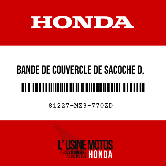 image de 81227-MZ3-770ZD BANDE DE COUVERCLE DE SACOCHE D. TYPE4 