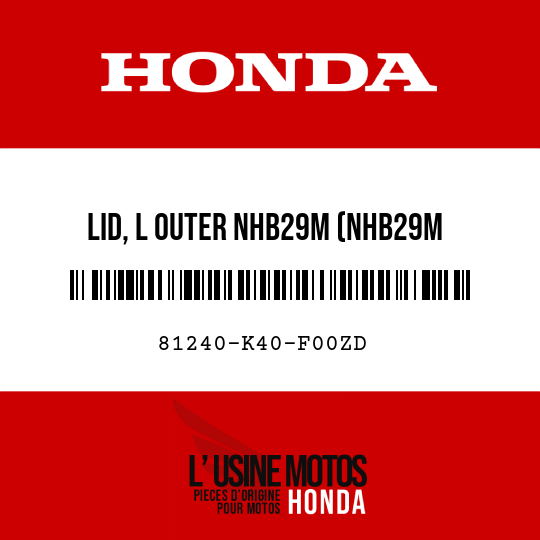 image de 81240-K40-F00ZD LID, L OUTER NHB29M (NHB29M MOONDUST SILVER METALLIC)